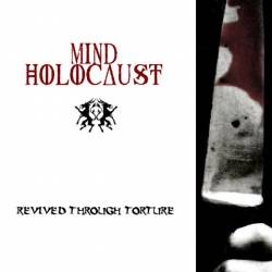 Mind Holocaust : Revived Through Torture